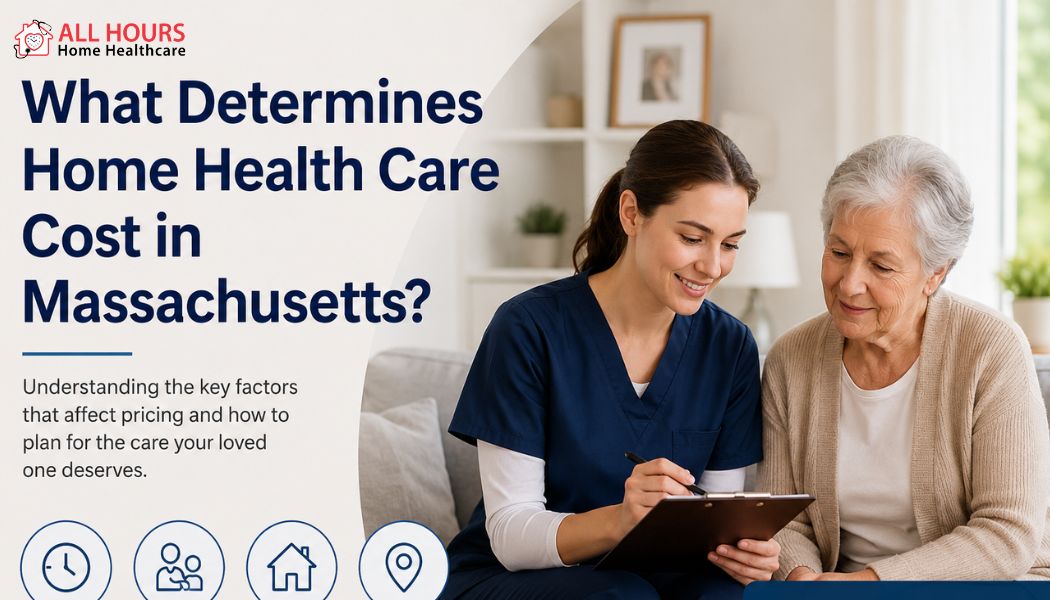 What Determines Home Health Care Cost in Massachusetts?